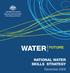 WATER FUTURE NATIONAL WATER SKILLS STRATEGY. for the