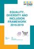 EQUALITY, DIVERSITY AND INCLUSION FRAMEWORK