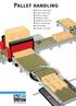 Pallet handling. Roller conveyors Chain conveyors Rotary tables Transfer units Transfer trolleys Pallet magazines Accessories Control systems