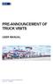 PRE-ANNOUNCEMENT OF TRUCK VISITS USER MANUAL