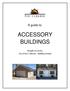 A guide to: ACCESSORY BUILDINGS. Brought to you by: City of Port Colborne - Building Division