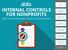 INTERNAL CONTROLS FOR NONPROFITS
