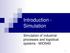 Introduction - Simulation. Simulation of industrial processes and logistical systems - MION40