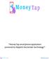 MoneyTap smartphone application powered by Ripple s blockchain technology