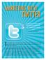 TWITTER MARKETING WITH. Travel suppliers are increasingly using Twitter to connect with consumers, travel