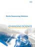 Roche Sequencing Solutions CHANGING SCIENCE CHANGING LIVES