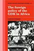 In this book Gareth Winrow provides the first comprehensive account in English of East German foreign policy towards Africa since the early 1950s.