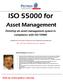 ISO for. Asset Management. Develop an asset management system in. compliance with ISO Visit us: