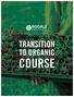 TRANSITION TO ORGANIC COURSE