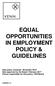 EQUAL OPPORTUNITIES IN EMPLOYMENT POLICY & GUIDELINES