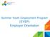 Summer Youth Employment Program. (SYEP) Employer Orientation