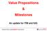 Value Propositions & Milestones