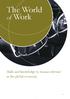 The World of Work. Skills and knowledge to remain relevant in the global economy