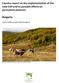 Bulgaria. Country report on the implementation of the new CAP and its possible effects on permanent pastures: Vyara Stefanova and Yanka Kazakova