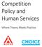 Competition Policy and Human Services. Where Theory Meets Practice