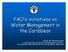 FAO s initiatives on Water Management in the Caribbean