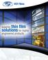 VCF Films. superior thin film. solutions for highly. engineered products