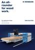 An allrounder. for wood work. YOUR SOLUTION. Our multifunction bridges WALLTEQ M-120 WALLTEQ M-300/320 WALLTEQ M-340/380