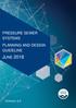 PRESSURE SEWER SYSTEMS PLANNING AND DESIGN GUIDELINE JUNE 2018 VERSION: 1.0 VERSION: 2.0
