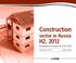 Construction. H2, 2012 Development forecasts for sector in Russia. Publication date: Q Language: English