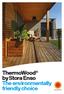 ThermoWood by Stora Enso The environmentally friendly choice