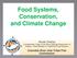 Food Systems, Conservation, and Climate Change