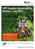 CIPS Supplier Sustainability Review July 2015 CIPS 6 Monthly Supplier Sustainability review first issue July 2015