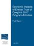 Economic Impacts of Energy Trust of Oregon s 2017 Program Activities