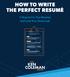 HOW TO WRITE THE PERFECT RESUMÉ. 5 Ways to Fix Your Resumé and Land Your Dream Job
