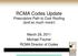 RCMA Codes Update Prescriptive Path to Cool Roofing (and so much more!) March 29, 2011 Michael Fischer RCMA Director of Codes