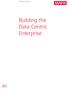 White Paper, March Building the Data-Centric Enterprise