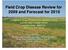 Field Crop Disease Review for 2009 and Forecast for 2010