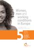 Women, men and. Working Conditions. in Europe. European Working Conditions Survey. A report based on the fifth