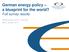 German energy policy a blueprint for the world? Full survey results. World Energy Council Germany Berlin, January 2017