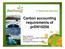 Carbon accounting requirements of pren Marc Cottignies ADEME, Convenor CEN TC320 WG10 Steve Labeylie Compagnie Fluviale de Transport