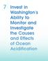 Invest in Washington s Ability to Monitor and Investigate the Causes and Effects of Ocean Acidification