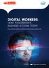 DIGITAL WORKERS: HOW TOMORROW S BUSINESS IS DONE TODAY. Drive productivity, safety and satisfaction for the technology-enabled worker.