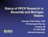 Status of PPCP Research in Biosolids and Michigan Waters. Sheridan Kidd Haack, PhD US Geological Survey Lansing, MI