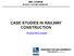 CASE STUDIES IN RAILWAY CONSTRUCTION