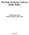 The Role of Energy Codes in Public Policy. A White Paper by the Northwest Energy Codes Group