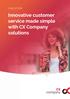 CASE STUDY. Innovative customer service made simple with CX Company solutions