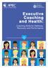 Executive Coaching and Health: Coaching Skills for Wellness, Recovery and Per formance