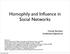 Homophily and Influence in Social Networks