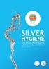 SILVER HYGIENE. FOR WATER APPLICATIONS A compilation & guide on various aspects of silver use related to water applications and its expected benefits.