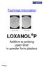 Technical Information LOXANOL P. Additive to prolong open time in powder form plasters
