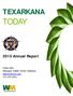 TEXARKANA TODAY Annual Report. Doug Sims Manager, Public Sector Solutions