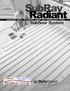SubRay Radiant. Header Sticks Sleepers Corner Sweeps Grippers Tape Conduction Layer C-Covers. Subfloor System