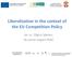Liberalization in the context of the EU Competition Policy