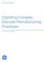 Digitizing Complex Discrete Manufacturing Processes