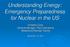 Understanding Energy: Emergency Preparedness for Nuclear in the US